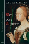 Cover-Bild zum Titel 'Der böse Augustin' von 'Livia Keltis'