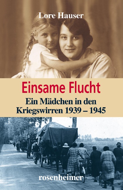 Einsame Flucht - Lore Hauser