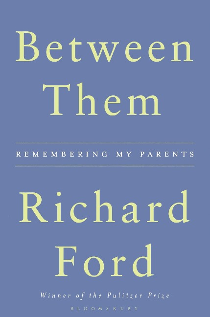 Between Them - Richard Ford