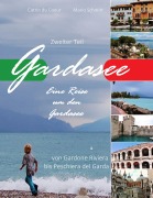 Cover-Bild zum Titel 'Gardasee, Eine Reise um den Gardasee, zweiter Teil' von 'Catrin Du Coeur'