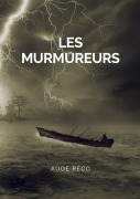 Cover-Bild zum Titel 'Les Murmureurs' von 'Aude Réco'