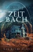 Cover-Bild zum Titel 'Zeitbach' von 'Ennis Falk'