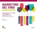 Cover-Bild zum Titel 'Marketing del vino. Dalle etichette ai social network, la guida completa per promuovere il vino e il turismo enogastronomico' von 'Slawka G. Scarso'