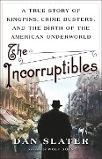 The Incorruptibles - Dan Slater