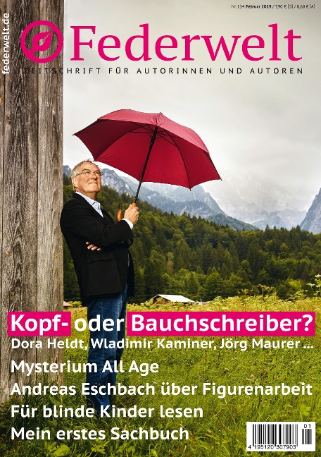 Federwelt 134, 01-2019, Februar 2019 - Shirley Michaela Seul, Anne Weiss, Wolfgang Tischer, Julia Behringer, Susanne Kasper