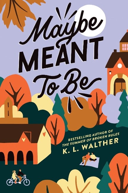 Maybe Meant to Be - K L Walther