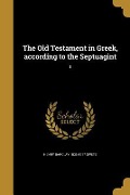 The Old Testament in Greek, according to the Septuagint; 1 - Henry Barclay Swete
