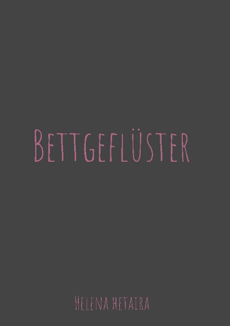 Bettgeflüster - Helena Hetaira