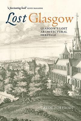 Lost Glasgow - Carol Foreman