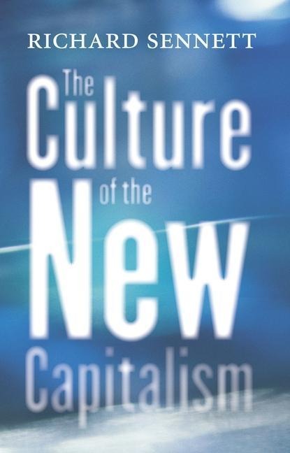 The Culture of the New Capitalism - 