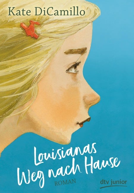 Louisianas Weg nach Hause - Kate DiCamillo