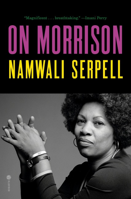 On Morrison - Namwali Serpell