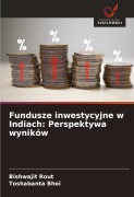 Cover-Bild zum Titel 'Fundusze inwestycyjne w Indiach: Perspektywa wyników' von 'Bishwajit Rout, Toshabanta Bhoi'
