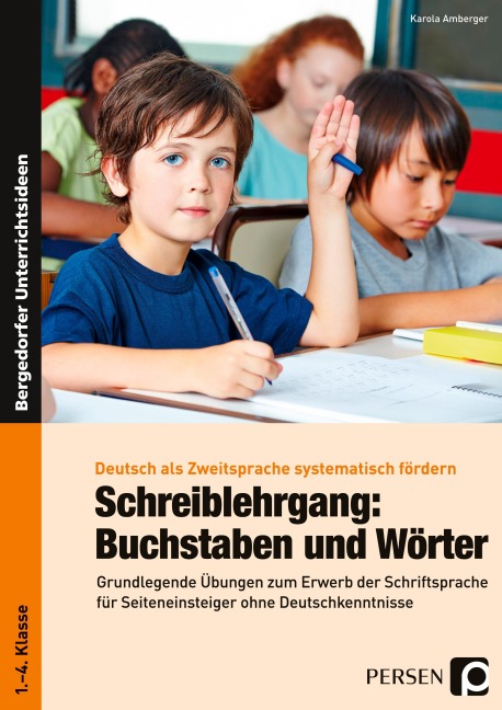 Schreiblehrgang: Buchstaben und Wörter - GS - Karola Amberger