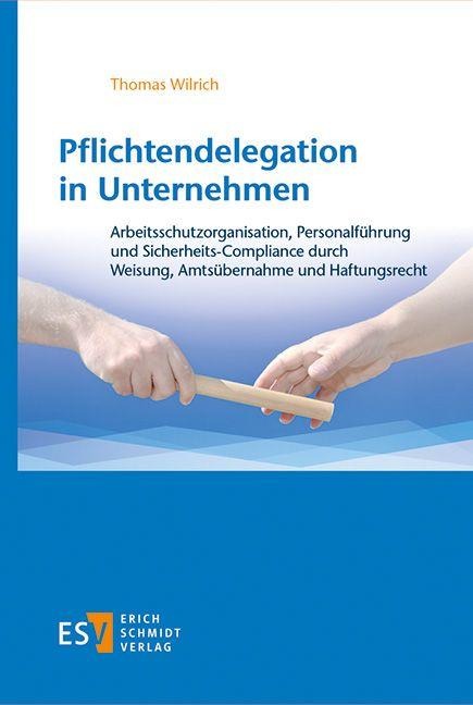 Pflichtendelegation in Unternehmen - Thomas Wilrich