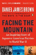 Cover-Bild zum Titel 'Facing the Mountain' von 'Daniel James Brown'