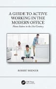 Cover-Bild zum Titel 'A Guide to Active Working in the Modern Office' von 'Robert Bridger'