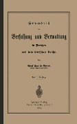Cover-Bild zum Titel 'Grundrisz der Verfassung und Verwaltung in Preußen und dem Deutschen Reiche' von 'Robert Achille Friedrich Hermann Hue De Grais'