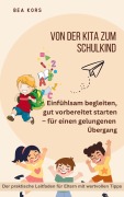 Von der Kita zum Schulkind - Bea Kors