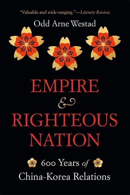 Empire and Righteous Nation - Odd Arne Westad