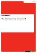 Cover-Bild zum Titel 'Das Rentensystem in Deutschland' von 'Denise Klein'