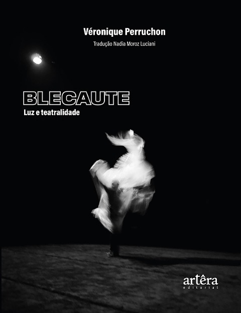 Blecaute: Luz e teatralidade - Nadia Moroz Luciani