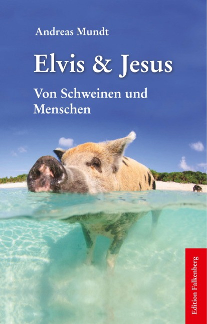 Elvis und Jesus - Andreas Mundt