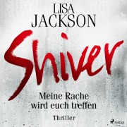 Cover-Bild zum Titel 'Shiver' von 'Lisa Jackson'