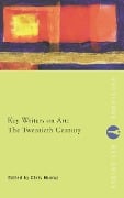 Cover-Bild zum Titel 'Key Writers on Art: The Twentieth Century' von ''