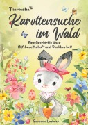 Cover-Bild zum Titel 'Tierische Karottensuche im Wald' von 'Barbara Lachner'
