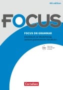 Cover-Bild zum Titel 'Focus on Grammar B1/B2 - Gymnasiale Oberstufe und berufsbildende Schulen' von 'Paul Maloney, Brian McCredie'