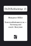 Cover-Bild zum Titel 'Kommunikationssysteme - Normung und soziale Akzeptanz' von 'Heinzpeter Höller'