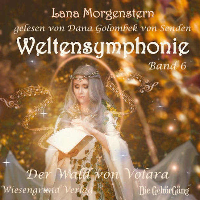 Weltensymphonie Band 6 - Lana Morgenstern
