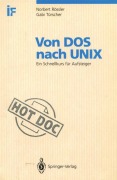 Cover-Bild zum Titel 'Von DOS nach UNIX' von 'Gabi Türscher, Norbert F. Rössler'