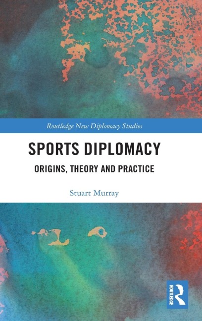 Sports Diplomacy - Stuart Murray