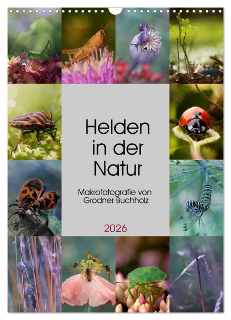 Helden in der Natur (Wandkalender 2026 DIN A3 hoch), CALVENDO Monatskalender - Joanna Grodner-Buchholz
