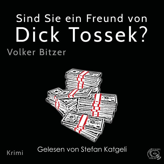 Sind Sie ein Freund von Dick Tossek? - Volker Bitzer