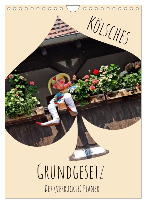 Kölsches Grundgesetz (Wandkalender 2026 DIN A4 hoch), CALVENDO Monatskalender - Flori Flori0