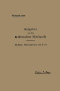 Cover-Bild zum Titel 'Aufgaben aus der Technischen Mechanik' von 'Ferdinand Wittenbauer'