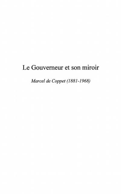LE GOUVERNEUR ET SON MIROIR - 
