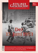 Cover-Bild zum Titel 'Berliner Geschichte - Zeitschrift für Geschichte und Kultur. Der 17. Juni 1953' von ''