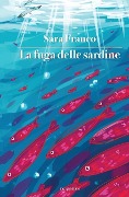 La fuga delle sardine - Sara Franco