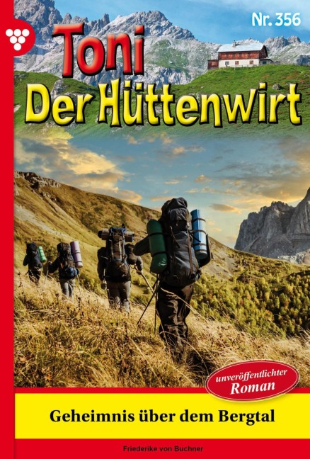 Geheimnis über dem Bergtal - Friederike von Buchner