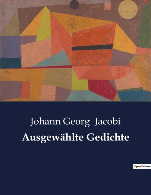 Ausgewählte Gedichte - Johann Georg Jacobi