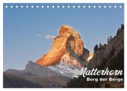 Matterhorn - Berg der Berge (Tischkalender 2025 DIN A5 quer), CALVENDO Monatskalender - Rudolf J. Strutz