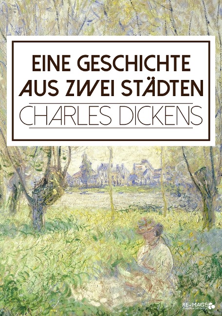 Eine Geschichte aus zwei Städten - Charles Dickens