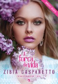 Cover-Bild zum Titel 'A força da vida' von 'Zibia Gasparetto'
