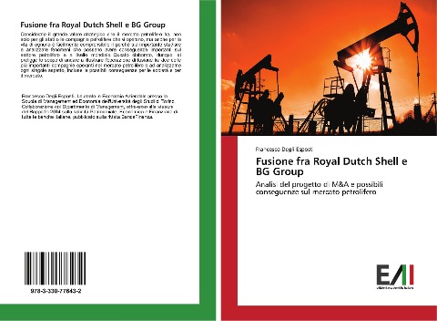 Fusione fra Royal Dutch Shell e BG Group - Francesco Degli Esposti