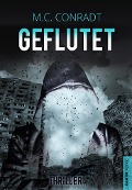 Cover-Bild zum Titel 'Geflutet' von 'M. C. Conradt'