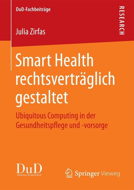 Smart Health rechtsverträglich gestaltet - Julia Zirfas